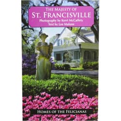 By Kerri Beth D'Aquinn (Photographer) The Majesty of St. Francisville