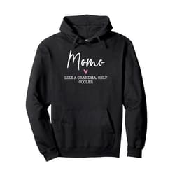 Momo Gifts For Birthday Simple Design Momo Like A Grandma Only Cooler Heart Mother's Day Momo Pullover Hoodie