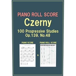 By Ryoichi Ishii (Author) Format: Kindle Edition PIANO ROLL SCORE Czerny 100 Progressive Studies Op.139 No.48