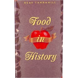 Reay Tannahill Food in History