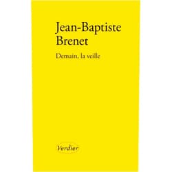 French Edition by Jean-Baptiste Brenet (Author) Format: Kindle Edition Demain, la veille (French Edition)