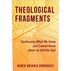 Ruben Rosario Rodriguez Theological Fragments