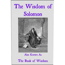 By Anonymous (Author) The Wisdom of Solomon: Also Known As The Book of Wisdom