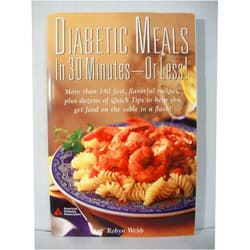 Robyn Webb Diabetic Meals in 30 Minutes or Less! - More Than 140 Fast, Flavorful Recipes, Plus Dozens of Quick Tips to Help You Get Food on the Table in a Flash! - Paperback 1996 Edition