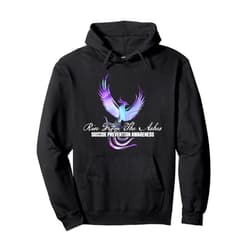 Suicide Prevention Awareness - DressedForDuty Rise From Phoenix The Ashes Suicide Prevention Awareness Pullover Hoodie