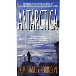 By Kim Stanley Robinson (Author) By Kim Stanley Robinson Antarctica (Reissue) [Mass Market Paperback]