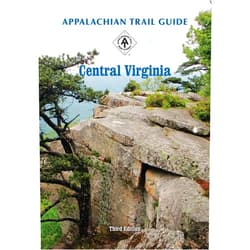 Appalachian Trail Conservancy Appalachian Trail Guide to Central Virginia