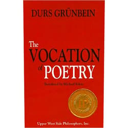 Durs Grünbein,Michael Eskin The Vocation of Poetry (Subway Line Book 4)