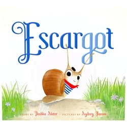 Dashka Slater,Sydney Hanson Escargot