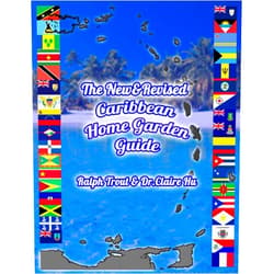 Mr. Ralph Trout,Ms. Claire Hu The New & Revised Caribbean Home Garden Guide