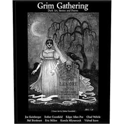 Eric Millen,Mel Birnkrant,Joe Keinberger,Kamila Mlynarczyk,Edgar Allan Poe,VidVad Scare,Chad Wehrle,Esther Coonfield Grim Gathering: Dark Art, Stories and Poems