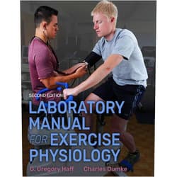 G. Gregory Haff,Charles Dumke Laboratory Manual for Exercise Physiology