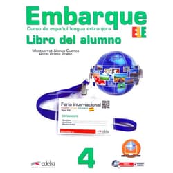 Montserrat Alonso Cuenca,Rocío Prieto Prieto Embarque 4 - libro del alumno (Spanish Edition)