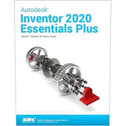 By Daniel T. Banach (Author), Travis Jones (Author) Autodesk Inventor 2020 Essentials Plus