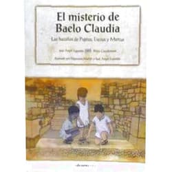 Spanish Edition by José Ángel Exposito (Author), Belén Casademont (Author), Esperanza Martín (Illustrator) & 0 more El misterio de Baelo Claudia: Las hazañas de Pupius, Lucius y Marcus