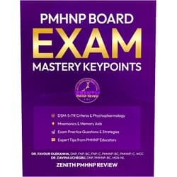 Dr. Favour C. Olekanma DNP,Dr. Davina Uchegbu DNP PMHNP BOARD EXAM MASTERY KEYPOINTS