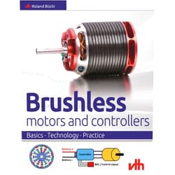Roland Büchi Brushless motors and controllers: Basics • Technology • Practice