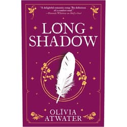 Olivia Atwater Longshadow (Regency Faerie Tales, 3)
