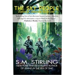 By S. M. Stirling (Author) Format: Kindle Edition The Sky People (Lords of Creation Book 1)