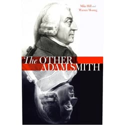 By Mike Hill (Author), Warren Montag (Author) Format: Kindle Edition The Other Adam Smith