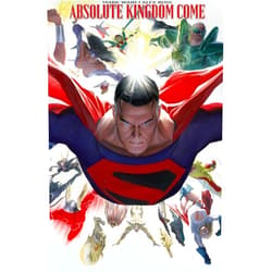 By Mark Waid (Author), Alex Ross (Illustrator) Absolute Kingdom Come (New Edition)