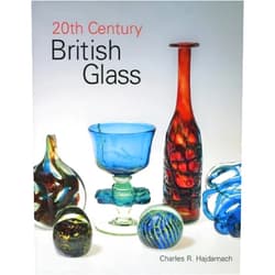 By unknown author (Author) 20th Century British Glass by Charles R. Hajdamach (2009-10-15)