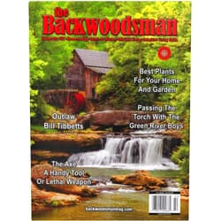 By a360media (Author, Editor) The Backwoodsman - Spring 2024: Best Plants For Home Garden, Outlaw Bill Tibbetts, Survival Skills Legend David Wescott & Steve Watts, Passing The Torch With The Green River Boys, The Axe & More!