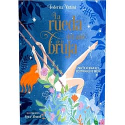 Spanish Edition by Federica Vanini (Author), Erica Brucoli (Illustrator), Raquel Mosquera García (Translator) & 0 more La rueda del año de la bruja: Descubre el poder transformador de la rueda del año (Spanish Edition)