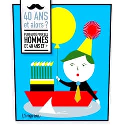 French Edition by Gerard Janssen (Author) 40 ANS ET ALORS ? HOMMES (Le petit guide)