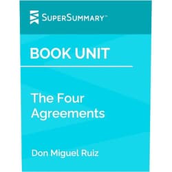 By SuperSummary (Author) Format: Kindle Edition Book Unit: The Four Agreements by Don Miguel Ruiz (SuperSummary)