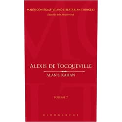 By Alan S. Kahan (Author), John Meadowcroft (Series Editor) Alexis de Tocqueville (Major Conservative and Libertarian Thinkers)