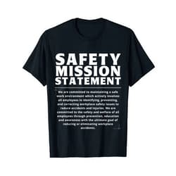 MUGAMBO HEALTH AND SAFETY MERCHANDISE Safety Mission Statement | Workplace Safety Campaigns Gift T-Shirt
