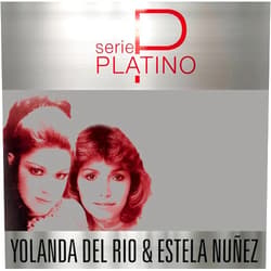 YOLANDA DEL RIO & ESTELA NUNEZ (Artist, Performer), VARIOS (Composer) Format: Audio CD Serie Platino