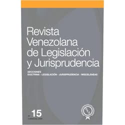 Edison Lucio Varela Cáceres,Hernando Díaz-Candia,María Candelaria Domínguez Guillén,Carlos Pérez Fernández,Samantha Sánchez Miralles,Adelaida María Suárez Díaz,Pedro Rengel Núñez,Ramón Escovar León,Luis Aquiles Mejía Arnal,Alejandro Ramírez Revista Venezolana de Legislación y Jurisprudencia N.º 15 (Spanish Edition)