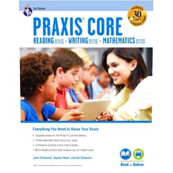 Sandra Rush M.A.,Dr. Julie O'Connell D. Litt.,Stu Schwartz,Ryann Shelton Ph.D. Praxis Core Academic Skills for Educators (5713, 5723, 5733) Book + Online, 3rd Ed. (PRAXIS Teacher Certification Test Prep)