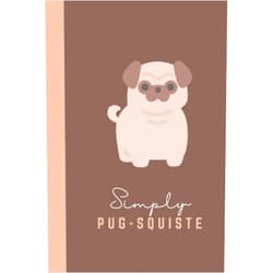 Rachel Fairchild Simply Pug-squisite Journal