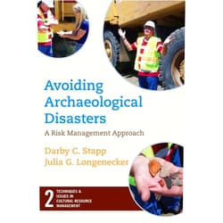 By Darby C Stapp (Author), Julia Longenecker (Author) Format: Kindle Edition Avoiding Archaeological Disasters: Risk Management for Heritage Professionals (Techniques & Issues in Cultural Resource Management)