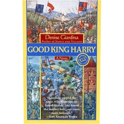 By Denise Giardina (Author) Good King Harry: A Novel (Ballantine Reader's Circle)