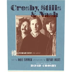 Dave Zimmer,Henry Diltz Crosby, Stills, and Nash: The Biography