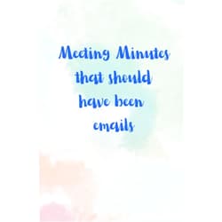 Vividy Designs The Meeting Minutes That Should Have Been Emails