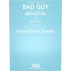 Vitamin String Quartet,Billie Eilish,Finneas O''Connell,Billie Eilish O''Connell Bad Guy - featured in the Netflix Series Bridgerton for String Quartet