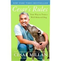 By Cesar Millan (Author), Melissa Jo Peltier (Author) Cesar's Rules: Your Way to Train a Well-Behaved Dog