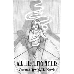 M.H. Norris,Marc Sorondo,James Bojaciuk,D.J. Tyrer All the Petty Myths