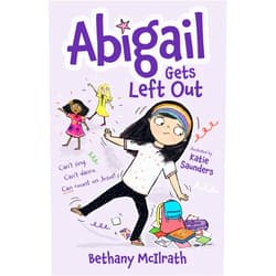 By Bethany McIlrath (Author), Katie Saunders (Illustrator) Abigail Gets Left Out: Can’t sing. Can’t dance. Can count on Jesus! (Christian fiction novel exploring friendship. Great gift for kids ages 7+ middle grade.)