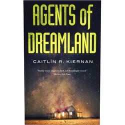 Caitlín R. Kiernan Agents of Dreamland (Tinfoil Dossier Book 1)