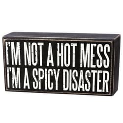 Primitives by Kathy I'm Not A Hot Mess I'm A Spicy Disaster Home Décor Sign