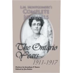Jen Rubio,Jonathan Vance L.M. Montgomery's Complete Journals: The Ontario Years 1911-1917