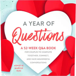 Ashley Kusi,Marcus Kusi A Year of Questions: A 52-Week Q&A Book for Couples to Complete Together, Connect, and Have Meaningful Conversations (Activity Books for Couples Series)