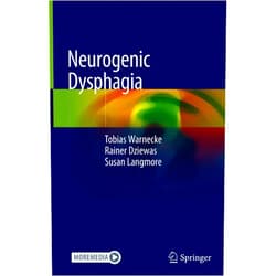 Tobias Warnecke,Rainer Dziewas,Susan Langmore Neurogenic Dysphagia