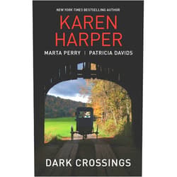 Karen Harper,Marta Perry,Patricia Davids Dark Crossings: An Anthology